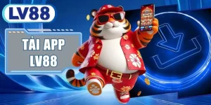 Tải App LV88 - 04 Bước Cài Đặt Ứng Dụng Giải Trí Đỉnh Cao